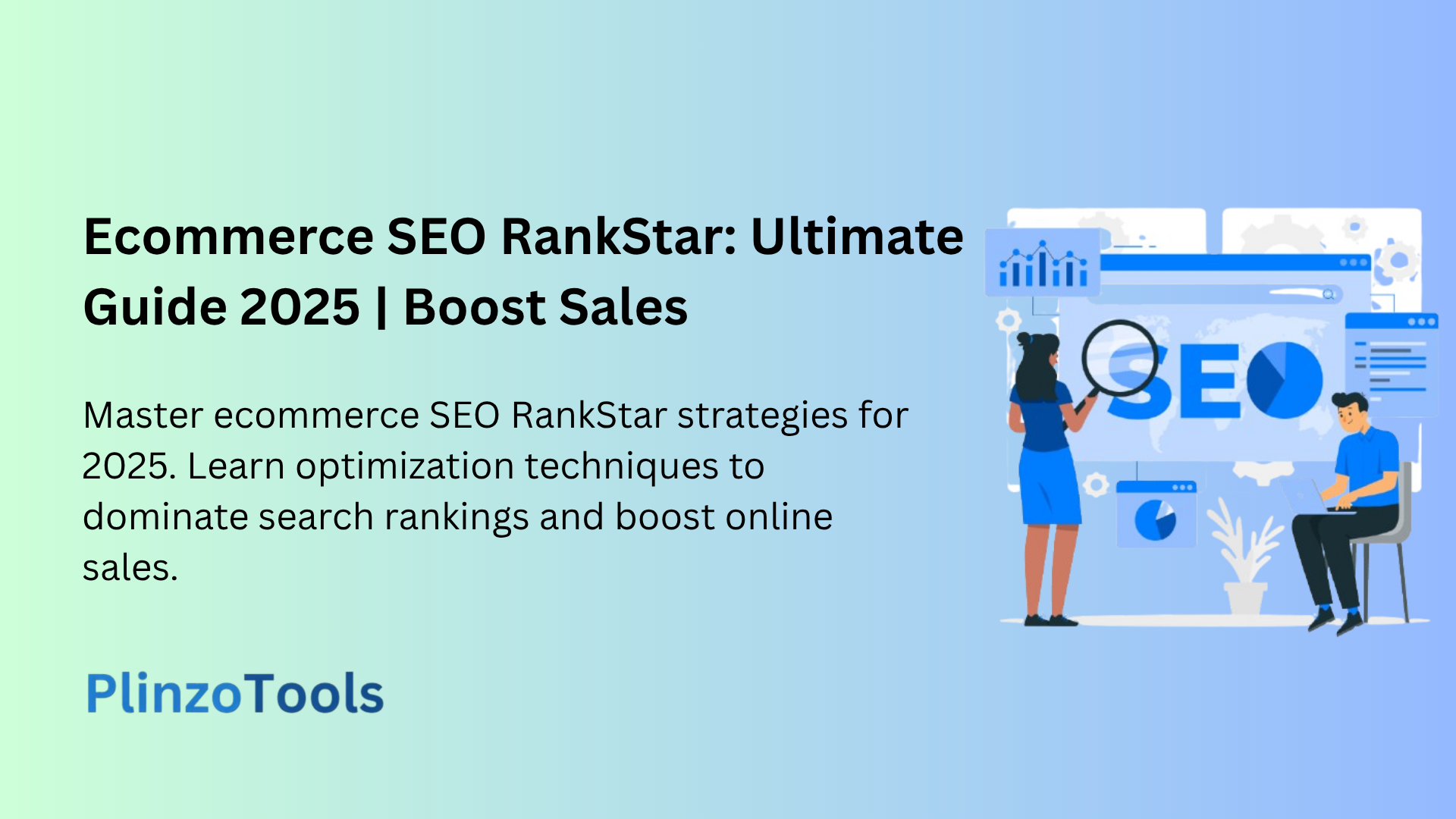 Master ecommerce SEO RankStar strategies for 2025. Learn optimization techniques to dominate search rankings and boost online sales.