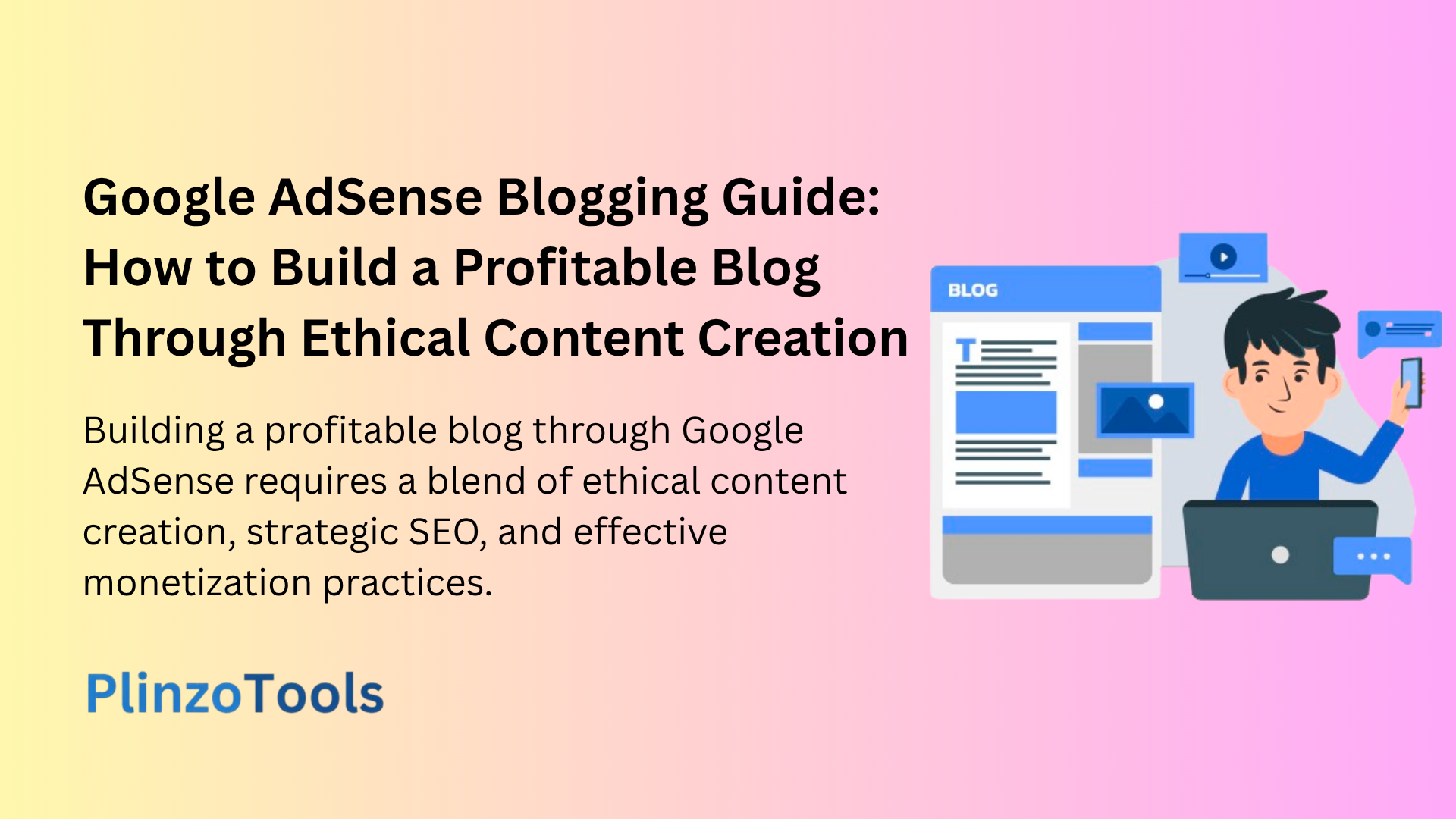 Building a profitable blog through Google AdSense requires a blend of ethical content creation, strategic SEO, and effective monetization practices.
