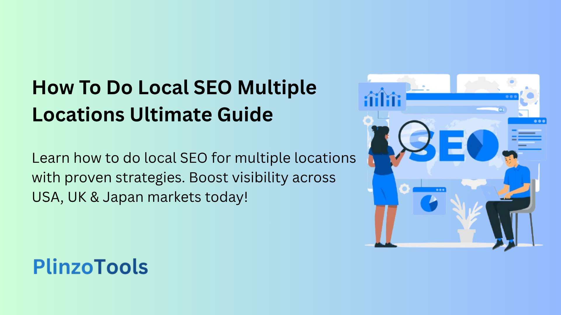 Learn how to do local SEO for multiple locations with proven strategies. Boost visibility across USA, UK & Japan markets today!