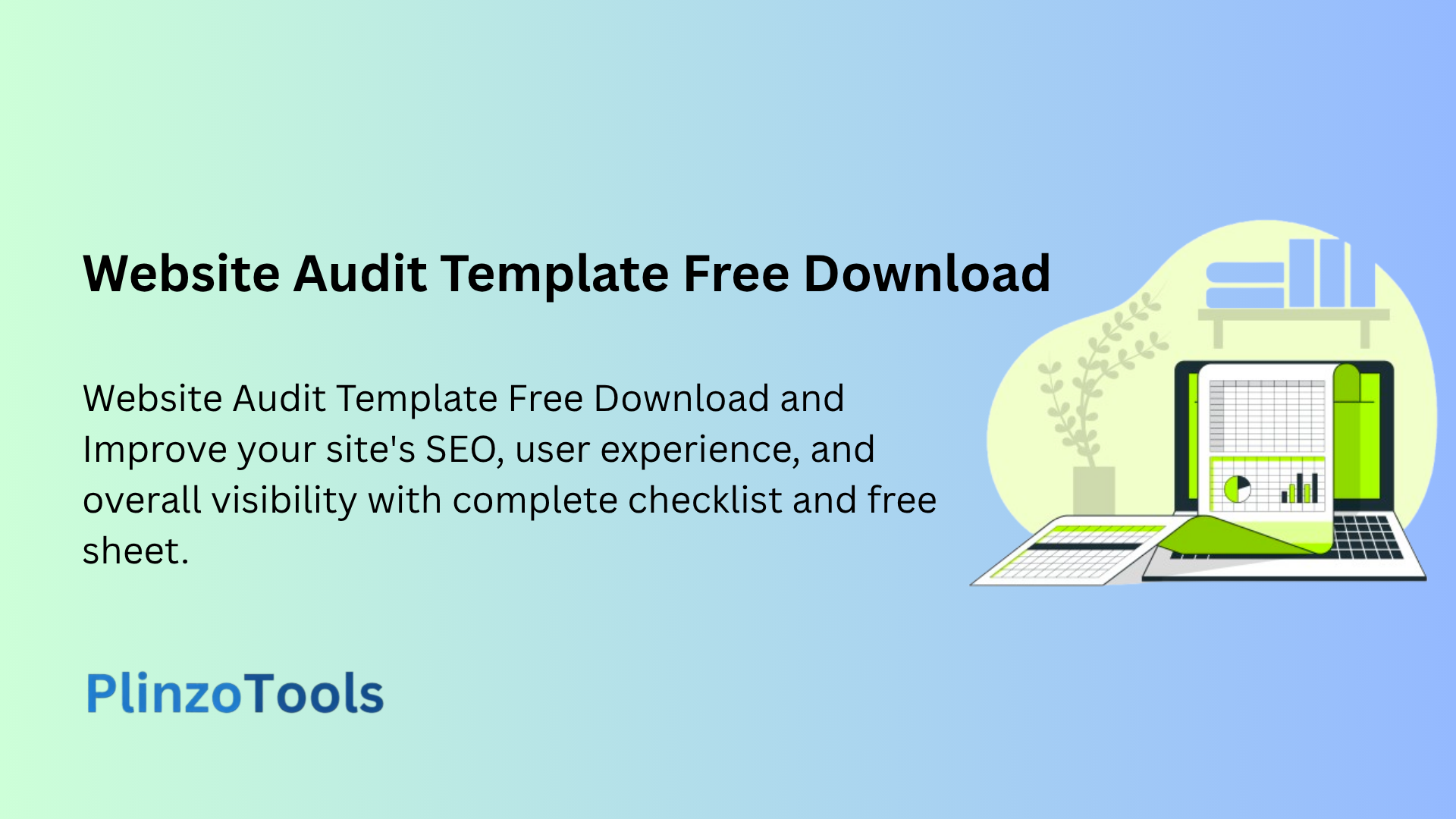 Website Audit Template Free Download and Improve your site's SEO, user experience, and overall visibility with complete checklist and free sheet.