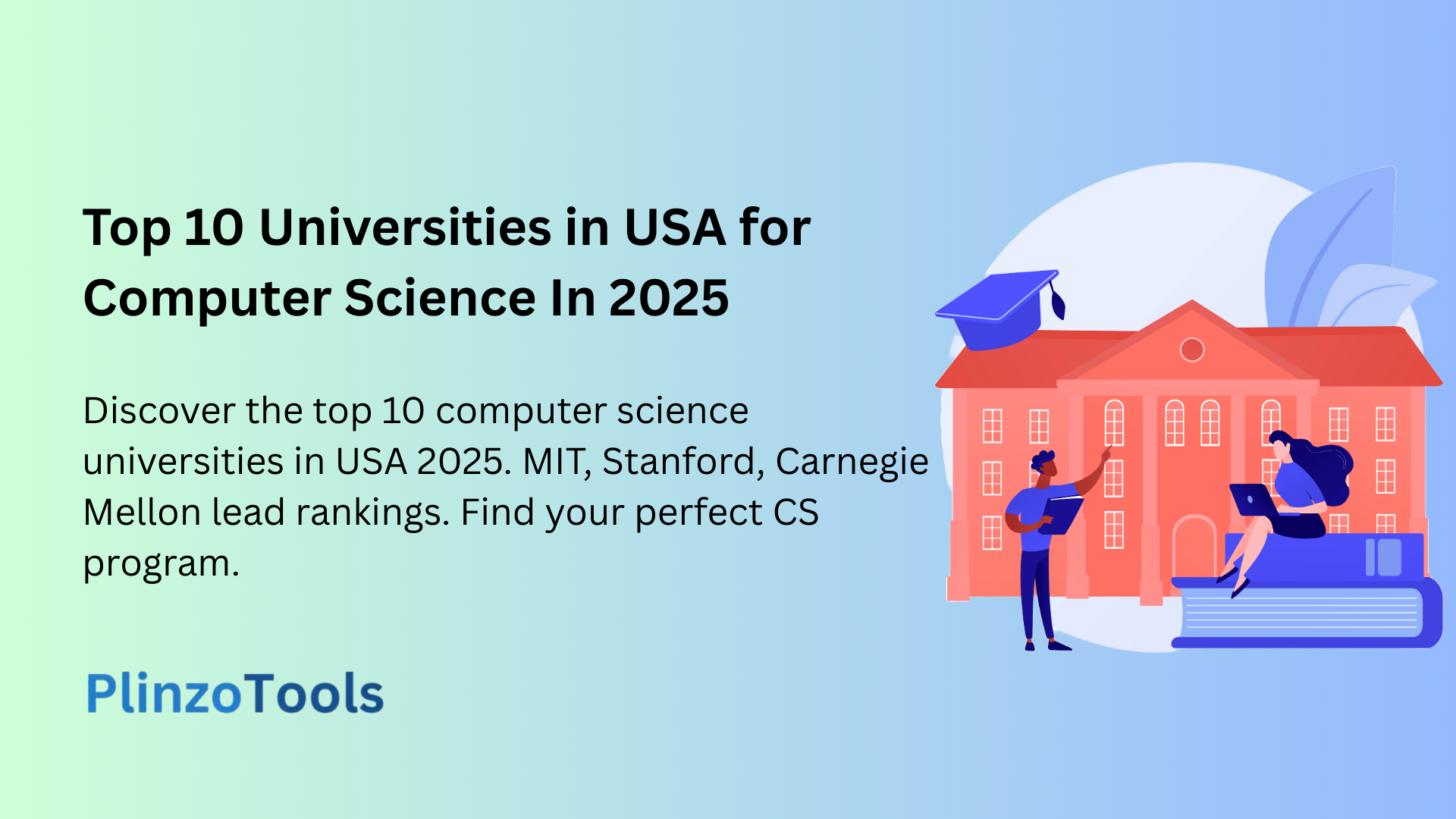 Top 10 Universities in USA for Computer Science in 2025. MIT, Stanford & Carnegie Mellon lead. Choose your ideal CS program today.
